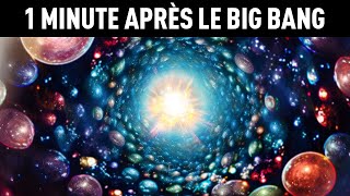Comment l'Univers était juste 1 minute après le Big Bang