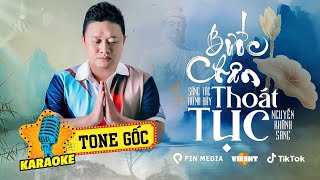 BƯỚC CHÂN THOÁT TỤC KARAOKE - TONE NAM BEAT GỐC | NGUYỄN KHÁNH SANG x PIN MEDIA