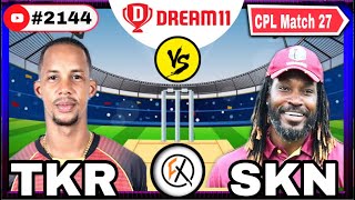 TKR vs SKN Dream11 Team Prediction | Trinbago Knight Riders vs St Kitts & Nevis Patriots, TKR vs SKN