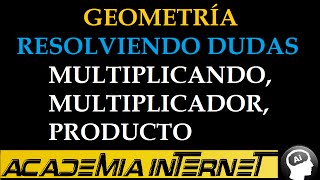 Multiplicando, multiplicador, producto