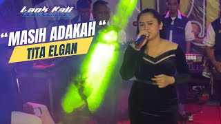 Masih Adakah Tita Elegan New DJ Live Abah Mat Wonokerto 2024