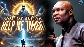 Tonight’s Cry: God of Elijah, Help Me Now – Apostle Joshua Selman\