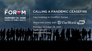Calling a Pandemic Ceasefire: Vaccinating in Conflict Zones