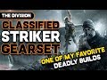 The Division -  My Striker Classified // One of my favorite DPS Builds!