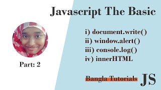 Show javascript output in 4 different ways | Javascript Bangla Tutorials