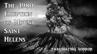 The 1980 Eruption of Mount Saint Helens | A Short Documentary | Fascinating Horror