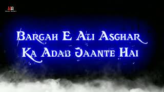 9 Rajab Whatsapp Status Wiladat Ba-sa'adat Hazrat Ali Asghar a.s