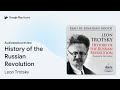 history of the russian revolution by leon trotsky · audiobook preview