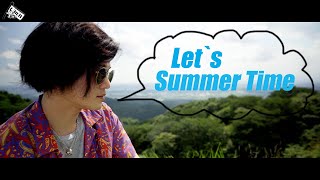 　【cinematic】【Summer Time】夏の始まり。