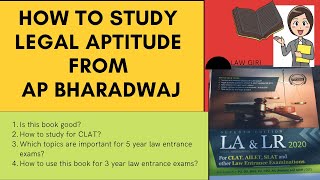 How to study legal aptitude for CLAT from AP Bharadwaj for DU/ PU/ BHU MAH CET Law Entrance Exams