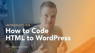 How to Code HTML to WordPress - Introduction