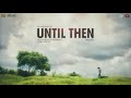 Until Then (Short film) | Official Teaser | 2022