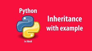 Inheritance in python in Hindi