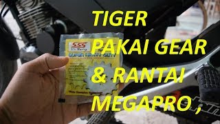 Ganti Gear \u0026 Rantai Tiger Dengan Punya Megapro Merk SSS