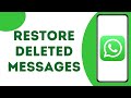 How to Restore Deleted WhatsApp Messages ?