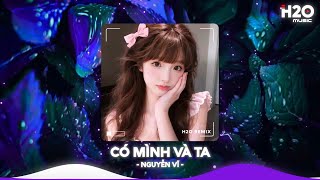 Có Mình Và Ta Remix, Một Sương Hai Nắng Dãi Dầu Cùng Nhau Remix🎼Nhạc Remix TikTok Hay 2026