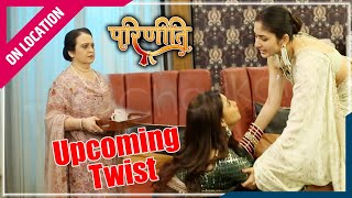 Parineetii | On Location | Parvati Ne Dikhaya Apna Shocking Side