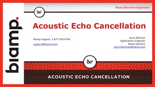 Biamp Tesira: Acoustic Echo Cancellation