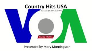 VOA Washington DC -  Country Hits USA Presented by Mary Morningstar - 2004/02/27