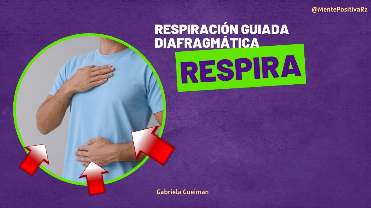 Respiración Guiada Diafragmática - YouTube