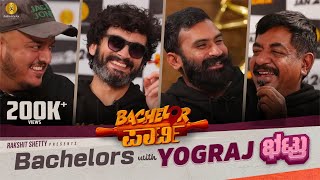 EXCLUSIVE: Bachelors With ಭಟ್ರು | Diganth, Yogi, Abhijit Mahesh | Yograj Bhat | Bachelor Party