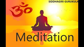 Siddhagiri Gurukulam Meditation { Dhyan}