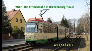 ☆☆☆ VBBr - Die Straßenbahn in Brandenburg/Havel ☆☆☆