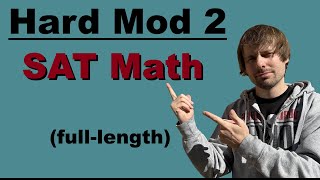 Digital SAT Math: Hard Module 2 Practice (Full Walkthrough)
