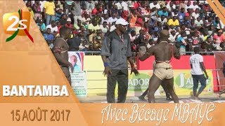 BANTAMBA DU 15 AOÛT 2017 - 1ère PARTIE