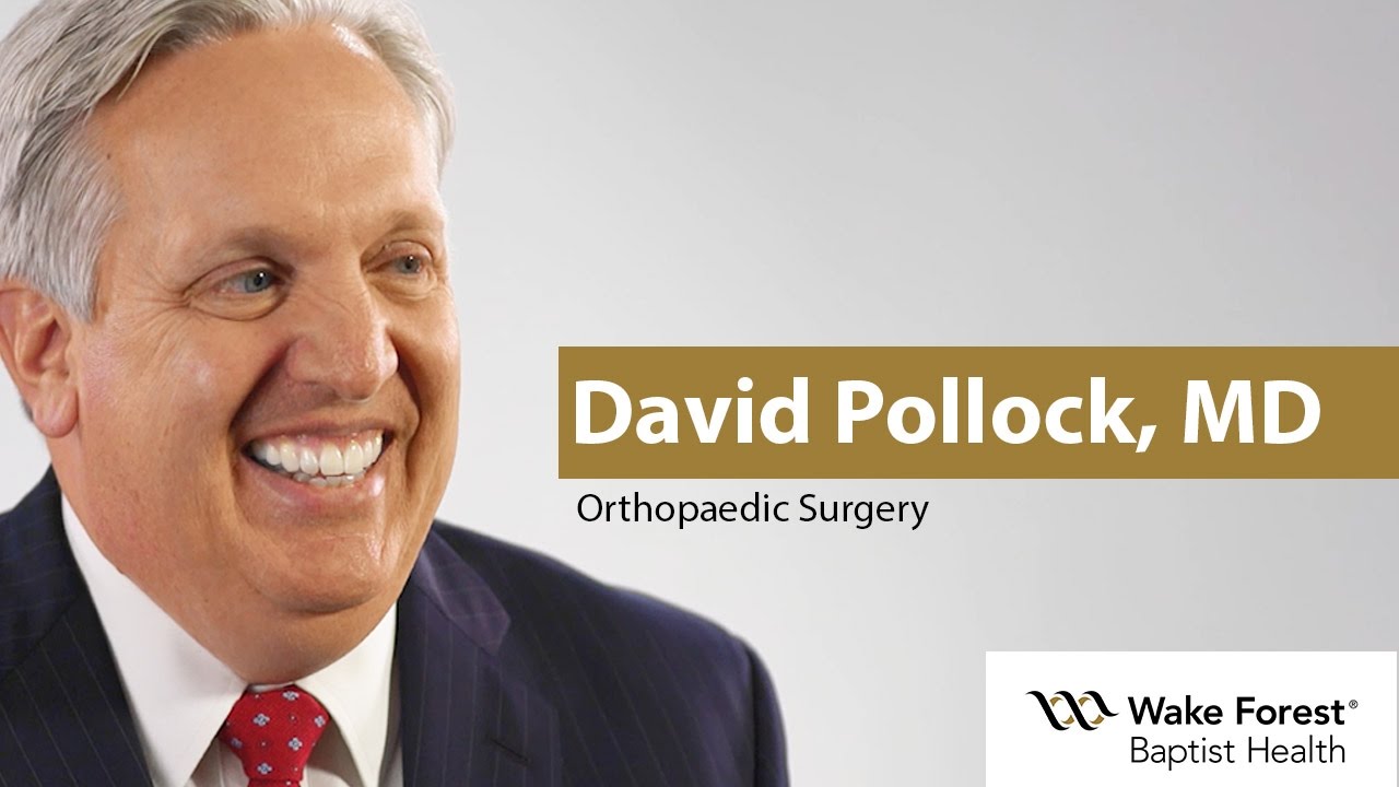 David Pollock, MD - Orthopaedic Surgery At Wake Forest Baptist Health ...