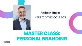 MIRF Master Class: Andrew Singer on Personal Branding \u0026 Feedback