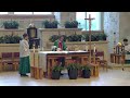 Fifteenth Week in Ordinary Time, Sunday July 14, 2024, 10am Holy Mass with Fr. Jan Klak