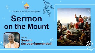 Sermon on the Mount :  Talk by Swami Sarvapriyanandaji