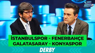 İstanbulspor - Fenerbahçe, Galatasaray - Konyaspor | %100 Futbol | Rıdvan Dilmen & Murat Kosova