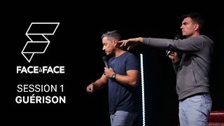 FACEàFACE Montpellier - Guérison : Session 1 - Samedi matin avec @pasteurdavidthery