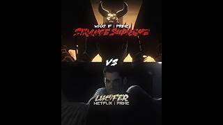 Strange supreme (MAU) vs Lucifer (Netflix)