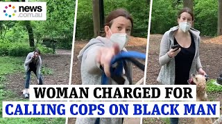 Amy Cooper charged for calling police on black man in Central Park