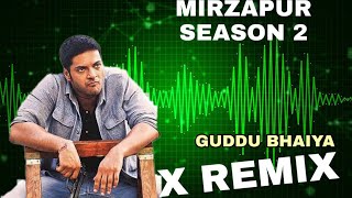 Mirzapur 2 -  GUDDU BHAIYA XREMIX - ALL GUDDU BHAIYA DIALOGUE REMIX  X U B TOONS