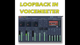 Voicemeeter Loopback Tutorial (Windows, 2025)