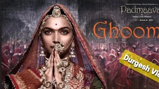 "Padmaavat Song" Ghoomar: Deepika Padukone, Shahid Kapoor, Ranveer Singh|| Durgesh Vlog ||