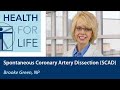 Spontaneous Coronary Artery Dissection (SCAD) with Brooke Green, NP