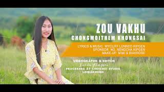 ZOU VAKHU | CHONGMOITHEM KHONGSAI