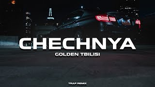 GOLDEN TBILISI , Rizavdi Ismailov  - Chechnya (Trap Remix)