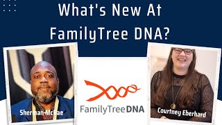 S06 E28: What's New at Family Tree DNA (FTDNA)?