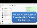 Send WhatsApp Message Without Saving Number |WhatsApp Messages to People Not in Your Contacts