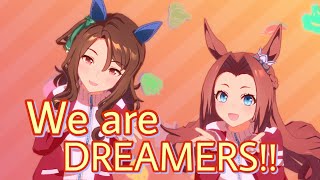 We are DREAMERS!!(キングヘイロー、カワカミプリンセス、メジロマックイーン、サトノダイヤモンド、トウカイテイオー、キタサンブラック)