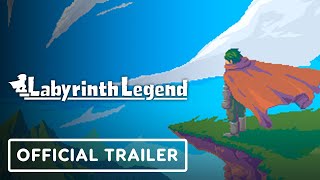 Labyrinth Legend - Official Gameplay Trailer