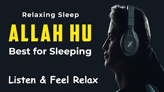 ALLAH HU | Heart & Brain Healing Zikir | The Most Heart touching Sound on Internet | Relaxing Sleep