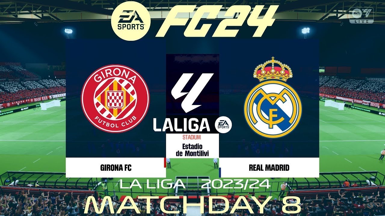 EA FC 24 | Girona Vs Real Madrid | La Liga 2023/24 | - YouTube