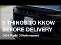 5 Things to Consider Before Accepting Delivery of Your 2024 Tesla Model 3 Performance